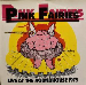 Pink Fairies: Live At The Roundhouse 1975 - Cover