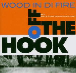 Wood In Di Fire: Off The Hook (CD) - Bild 1