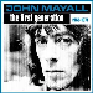 Cover - John Mayall & The Bluesbreakers: First Generation 1965 - 1974, The