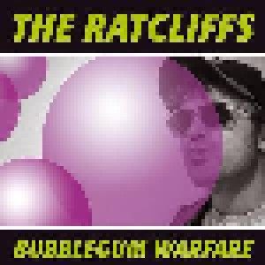 The Ratcliffs: Bubblegum Warfare (LP) - Bild 1