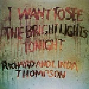 Richard & Linda Thompson: I Want To See The Bright Lights Tonight (LP) - Bild 1