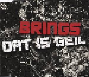 Brings: Dat Is Geil (Single-CD) - Bild 1