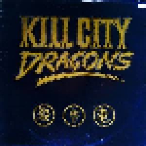 Kill City Dragons: Kill City Dragons (LP) - Bild 1