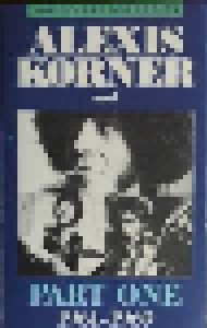 Alexis Korner: Alexis Korner And Part One (1961-1969) (Tape) - Bild 1
