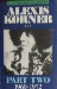 Alexis Korner: Alexis Korner And Part Two (1969 -1972) (Tape) - Bild 1