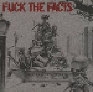Cover - Fuck The Facts: Discoing The Dead