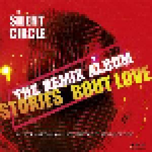Silent Circle: Stories 'bout Love - The Remix Album (LP) - Bild 1