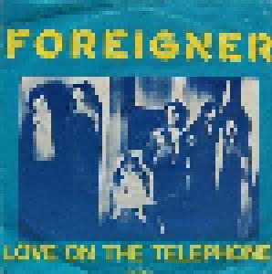 Foreigner: Love On The Telephon - Cover