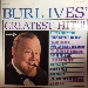 Burl Ives: Burl Ives' Greatest Hits! (LP) - Bild 1