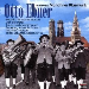 Cover - Otto Ebner Und Seine Münchner Blasmusik: Otto Ebner Und Seine Münchner Blasmusik