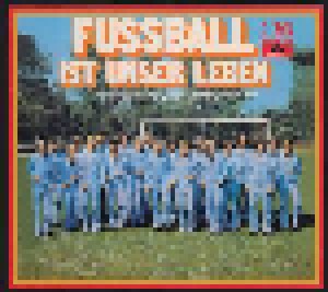 Deutsche Fußball-Nationalmannschaft: Fussball Ist Unser Leben (CD) - Bild 1