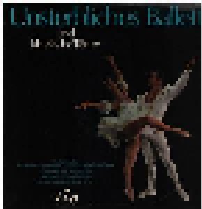 Unsterbliches Ballett Und Klassische Tänze (LP) - Bild 1