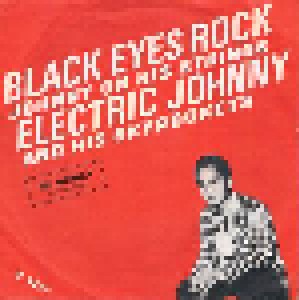 Electric Johny & His Skyrockets: Black Eyes Rock (7") - Bild 1