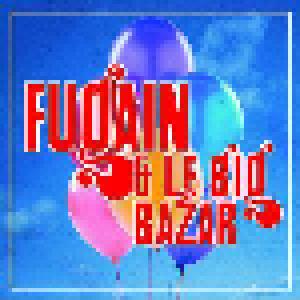 Michel Fugain & Le Big Bazar: Fugain & Le Big Bazar - Cover