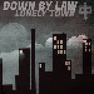 Down By Law: Lonely Town (LP) - Bild 1