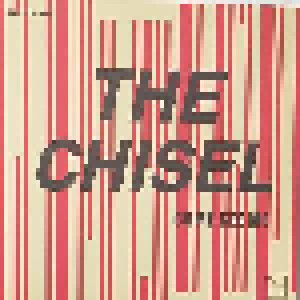 Cover - Chisel, The: Come See Me