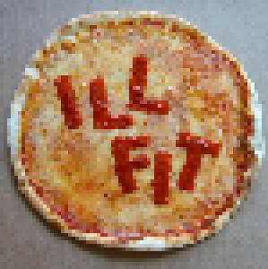 Ill Fit: Ill Fit (7") - Bild 1