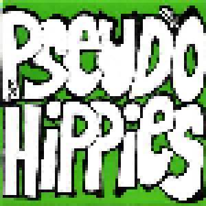 The Pseudo Hippies: Pseudo Hippies, The - Cover
