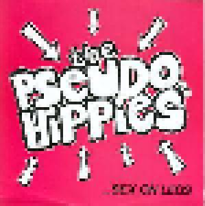 The Pseudo Hippies, Dipsomaniacs: ...Sex On Legs Split EP - Cover