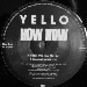 Yello: How How (The Fluke Mixes Plus The PreMix (By Yello)) (12") - Bild 2