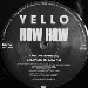 Yello: How How (The Fluke Mixes Plus The PreMix (By Yello)) (12") - Bild 3