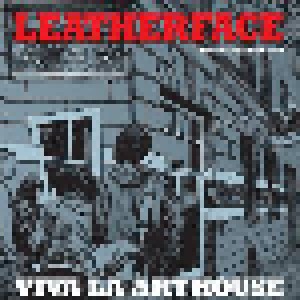 Leatherface: Viva La Arthouse - Live In Melbourne (CD) - Bild 1