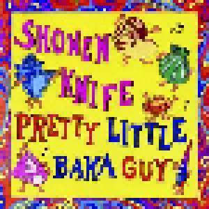 Shonen Knife: Pretty Little Baka Guy - Cover