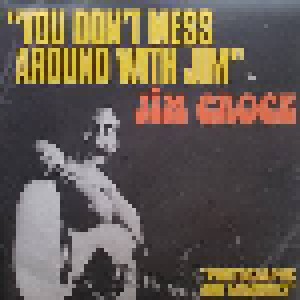 Jim Croce: You Don't Mess Around With Jim / Operator (That's Not The Way It Feels) (12") - Bild 1
