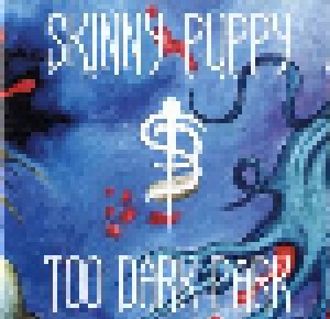 Skinny Puppy: Too Dark Park (CD) - Bild 1