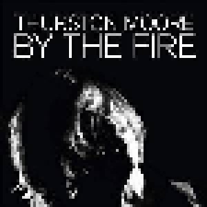 Thurston Moore: By The Fire (2-LP) - Bild 1