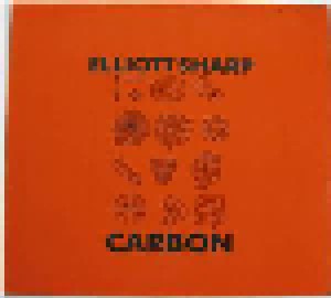 Cover - Elliott Sharp: Carbon