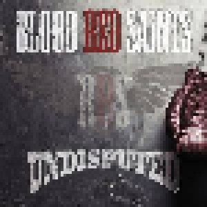 Cover - Blood Red Saints: Undisputed