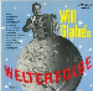 Will Glahé & Sein Orchester: Will Glahé's Welterfolge (LP) - Bild 1