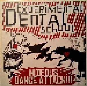 Experimental Dental School: Hideous Dance Attack!!! (LP) - Bild 1