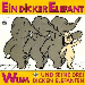 Wum Und Seine 3 Dicken Elefanten + Wum Am Klavier: Ein Dicker Elefant (Split-7") - Bild 2