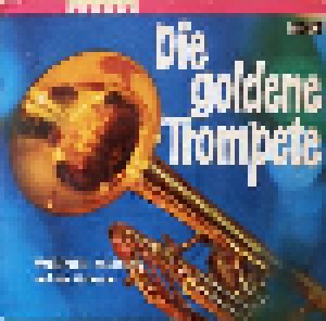 Horst Fischer & Werner Müller Und Sein Orchester: Die Goldene Trompete (LP) - Bild 1