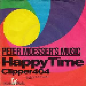 Peter Moesser's Music: Happy Time (7") - Bild 1