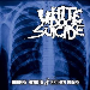 Cover - White Dog Suicide: Broken Hearts & Broken Bones