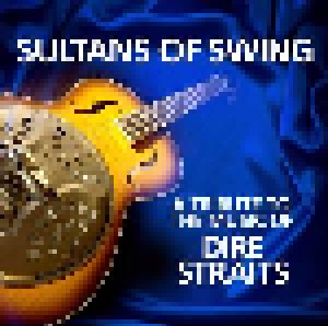 Sultans Of Swing: A Tribute To The Music Of Dire Straits (LP) - Bild 1