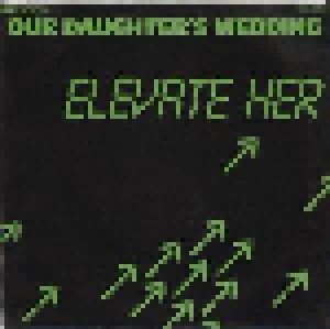 Cover - Our Daughter's Wedding: Elevate Her