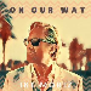 Ike Moriz: On Our Way (Single-CD) - Bild 1