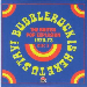 Bubblerock Is Here To Stay! - The British Pop Explosion 1970-73 (3-CD) - Bild 6