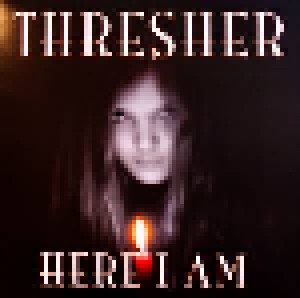 Thresher: Here I Am (LP) - Bild 1