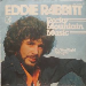 Eddie Rabbitt: Rocky Mountain Music (7") - Bild 1