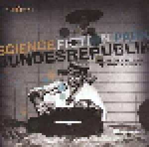 Science Fiction Park Bundesrepublik (German Home Recording Tape Music Of The 1980s) - Cover