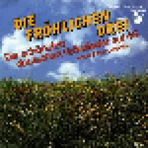 Cover - Fröhlichen Drei, Die: Schönsten Deutschen Volkslieder Auf 45, Die