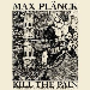 Max Plänck: Kill The Pain (LP + 7") - Bild 1
