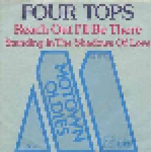 The Four Tops: Reach Out I'll Be There (7") - Bild 1