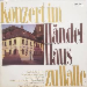 Georg Friedrich Händel: Konzert Im Händel-Haus Zu Halle (LP) - Bild 1