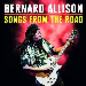 Bernard Allison: Songs From The Road (CD + DVD) - Bild 1